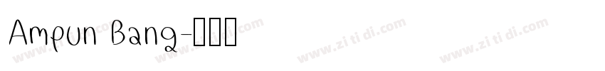 Ampun Bang字体转换